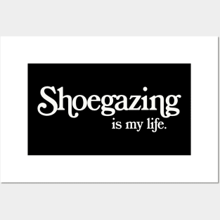 Shoegazing Is My Life Posters and Art